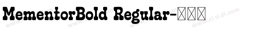 MementorBold Regular字体转换 MementorBold Regular字体转换
